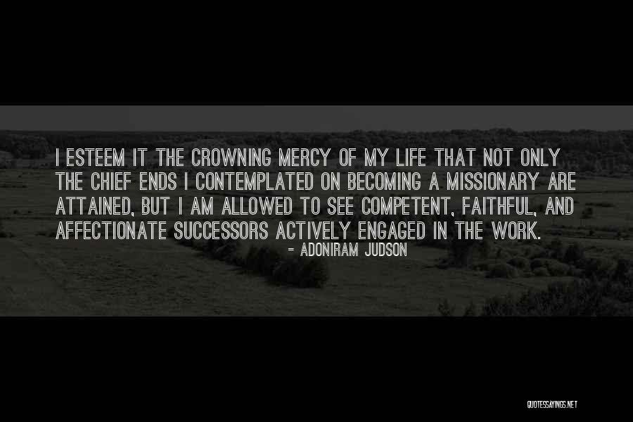 My Life Ends Quotes By Adoniram Judson