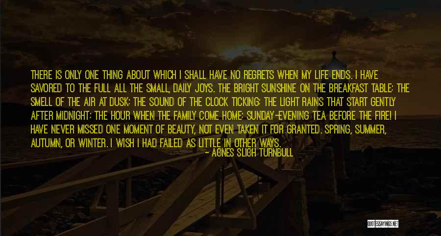 My Life Ends Quotes By Agnes Sligh Turnbull