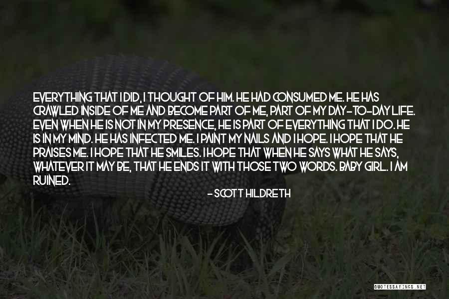 My Life Ends Quotes By Scott Hildreth