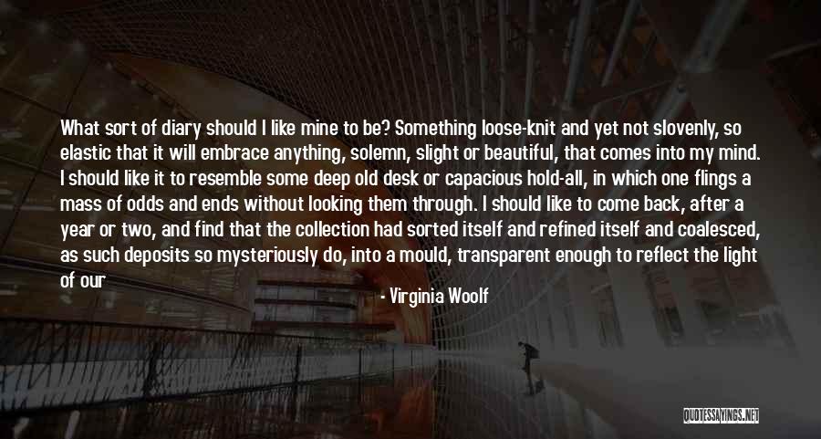 My Life Ends Quotes By Virginia Woolf