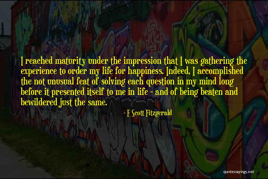My Life Experience Quotes By F Scott Fitzgerald My Life Experience Quotes By F Scott Fitzgerald