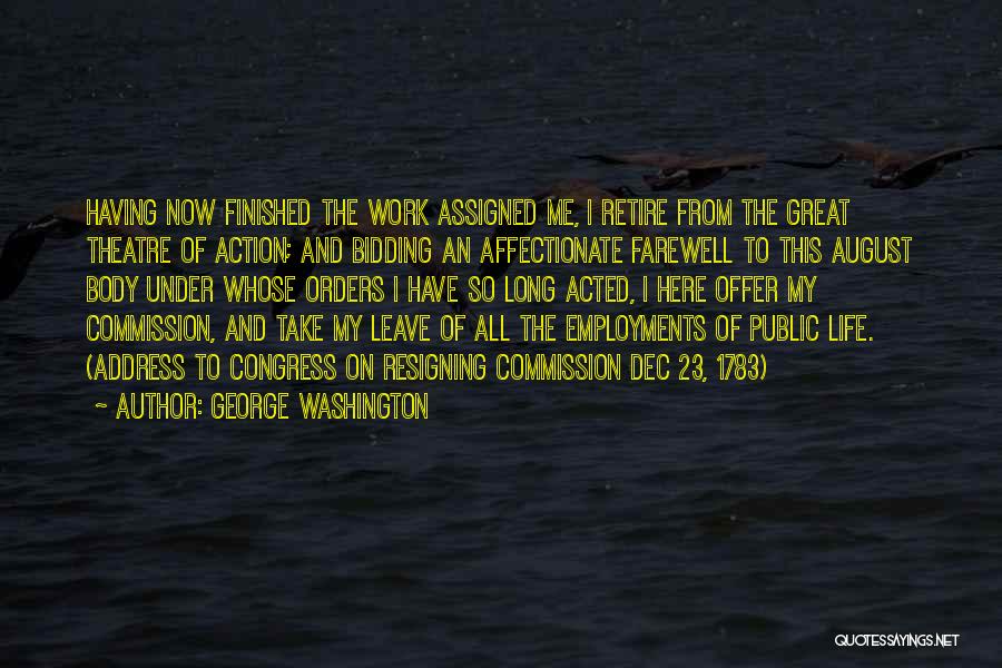 My Life Finished Quotes By George Washington