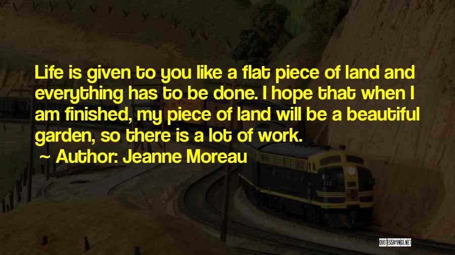 My Life Finished Quotes By Jeanne Moreau