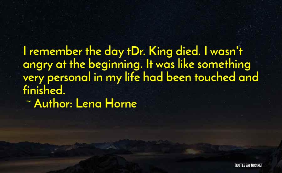 My Life Finished Quotes By Lena Horne