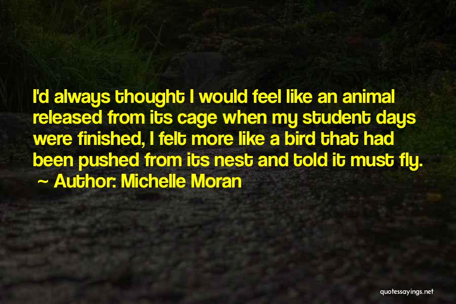 My Life Finished Quotes By Michelle Moran