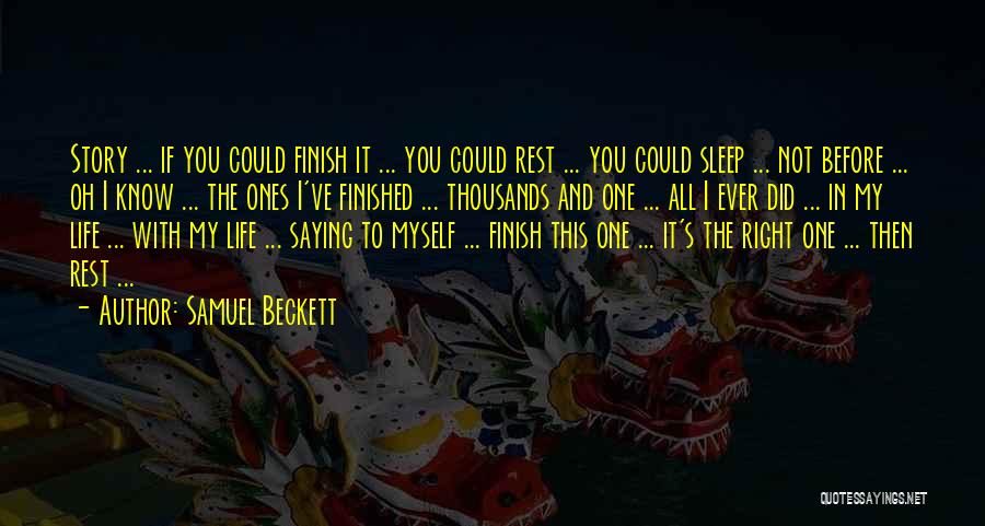 My Life Finished Quotes By Samuel Beckett