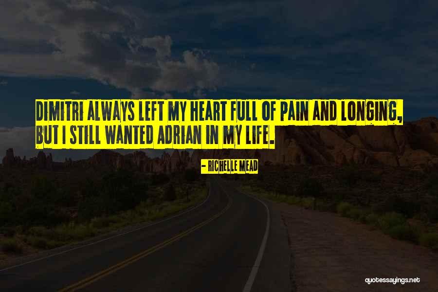 My Life Full Pain Quotes By Richelle Mead My Life Full Pain Quotes By Richelle Mead
