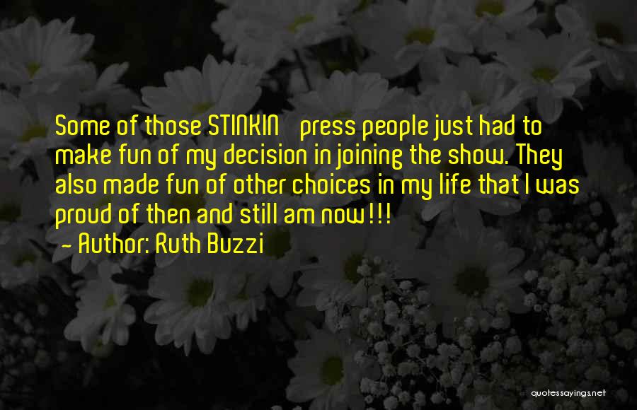 My Life Fun Quotes By Ruth Buzzi