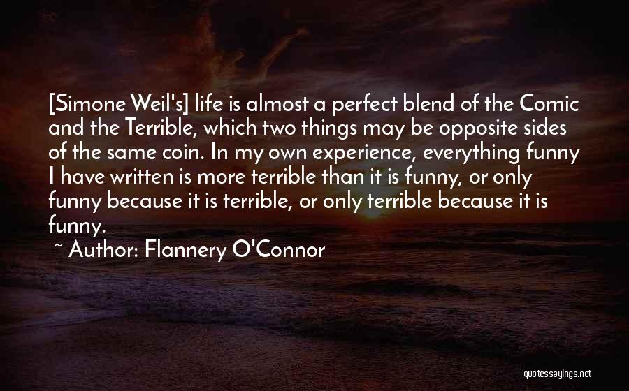 My Life Funny Quotes By Flannery O'Connor