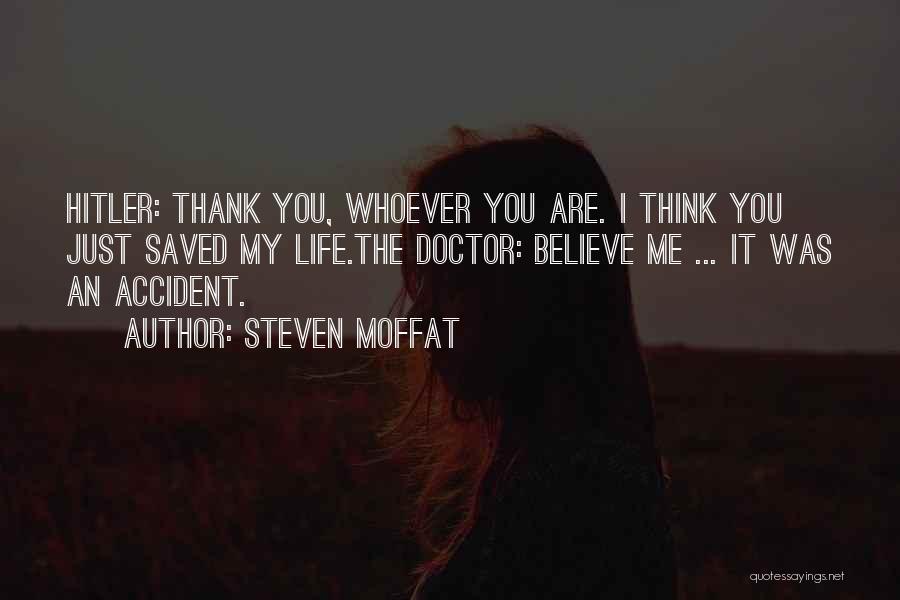 My Life Funny Quotes By Steven Moffat