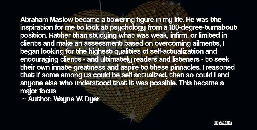 My Life I Live It Quotes By Wayne W. Dyer