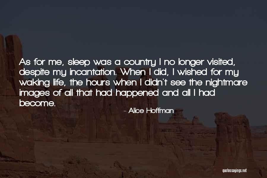 My Life Images Quotes By Alice Hoffman