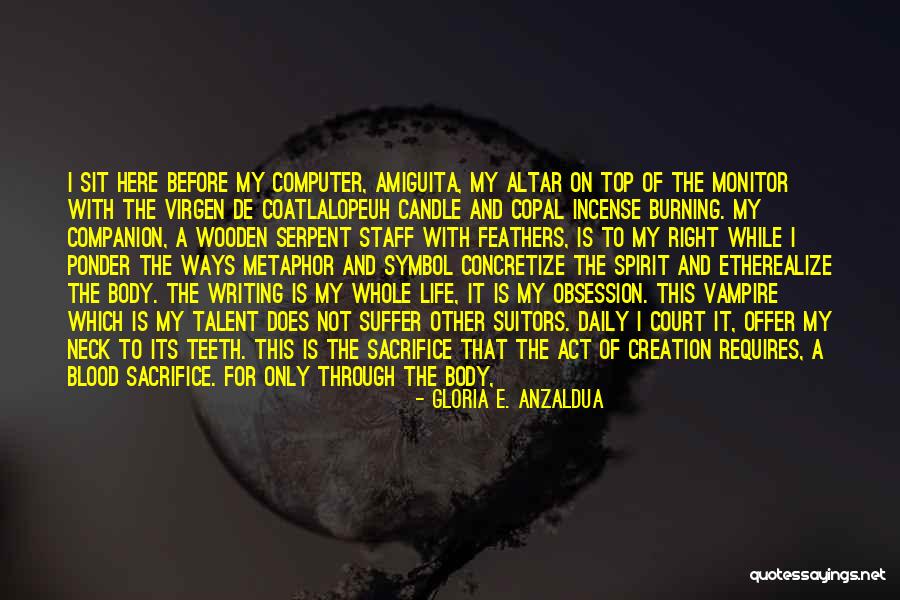 My Life Images Quotes By Gloria E. Anzaldua