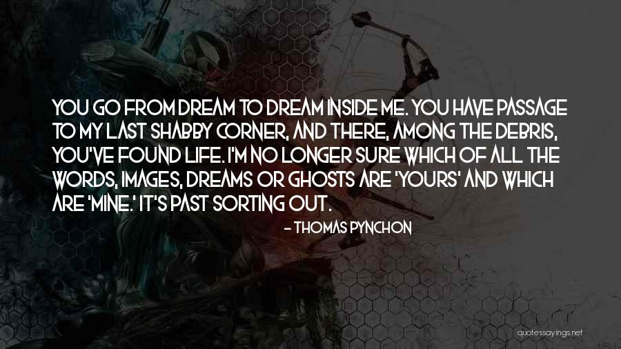 My Life Images Quotes By Thomas Pynchon