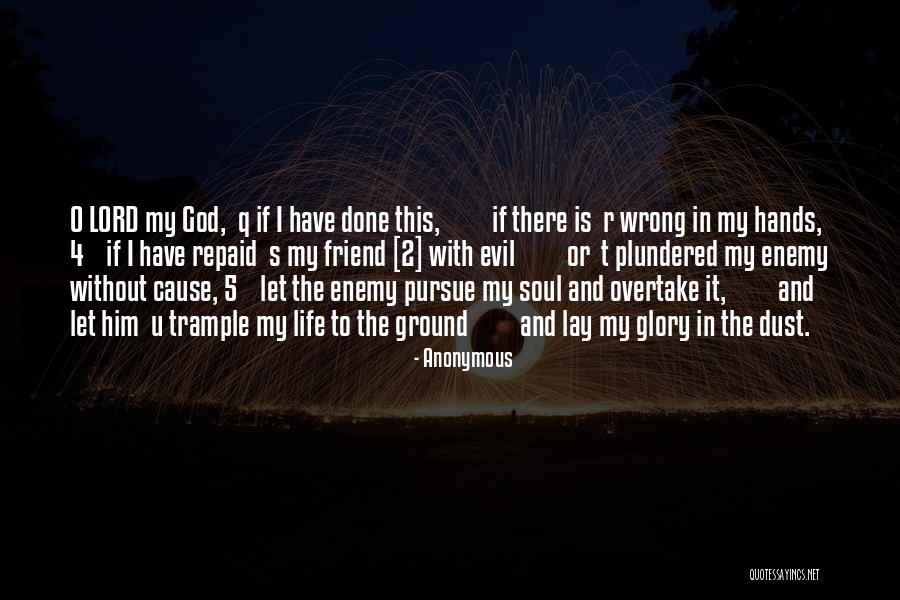 My Life In God's Hands Quotes By Anonymous My Life In God's Hands Quotes By Anonymous