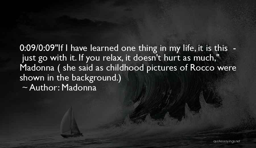 My Life In Pictures Quotes By Madonna