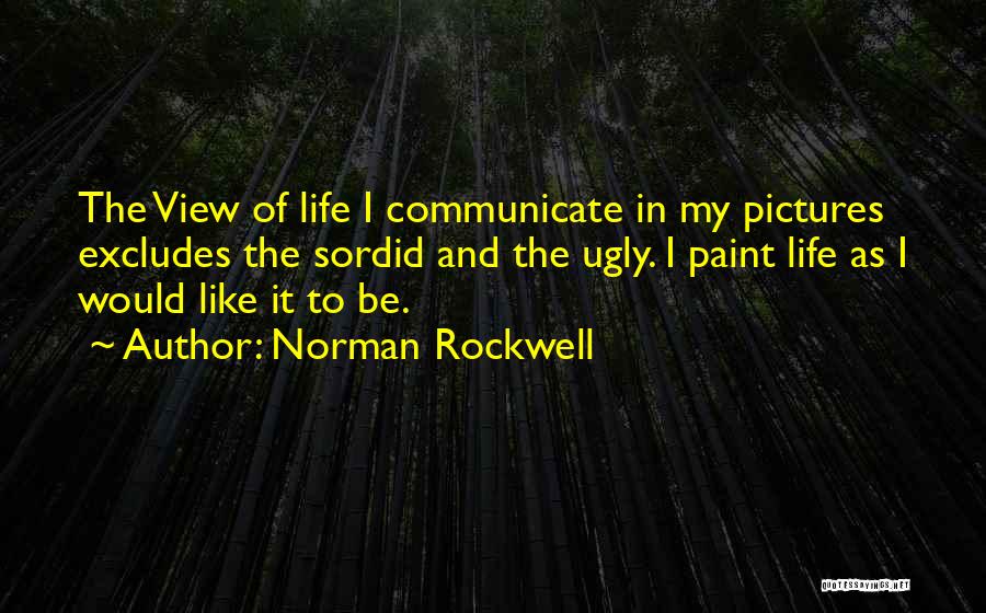 My Life In Pictures Quotes By Norman Rockwell