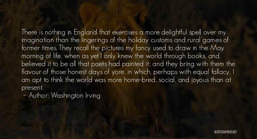 My Life In Pictures Quotes By Washington Irving