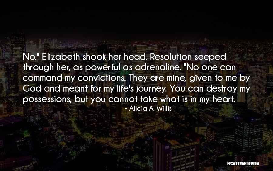 My Life Is A Journey Quotes By Alicia A. Willis My Life Is A Journey Quotes By Alicia A. Willis
