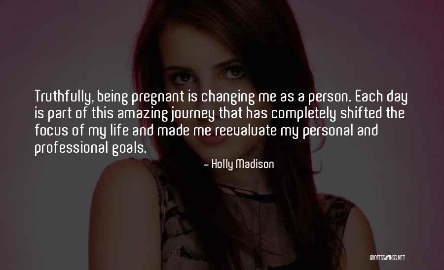 My Life Is A Journey Quotes By Holly Madison My Life Is A Journey Quotes By Holly Madison