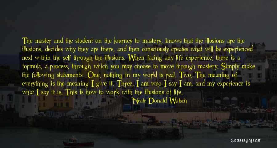 My Life Is A Journey Quotes By Neale Donald Walsch My Life Is A Journey Quotes By Neale Donald Walsch