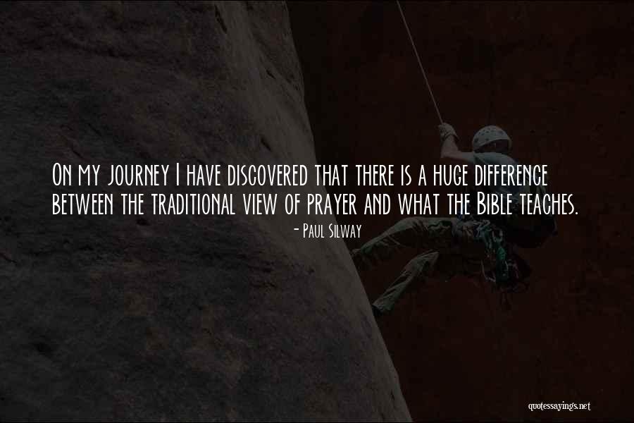 My Life Is A Journey Quotes By Paul Silway My Life Is A Journey Quotes By Paul Silway