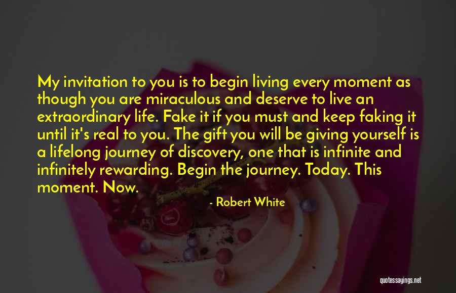 My Life Is A Journey Quotes By Robert White My Life Is A Journey Quotes By Robert White