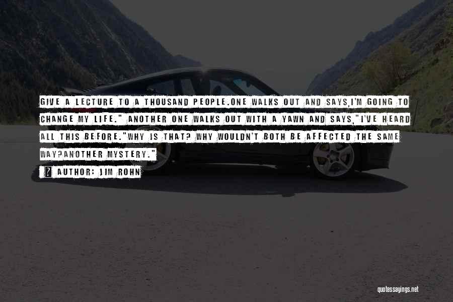 My Life Is A Mystery Quotes By Jim Rohn