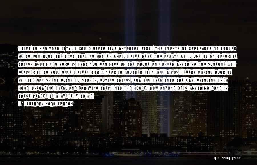 My Life Is A Mystery Quotes By Nora Ephron