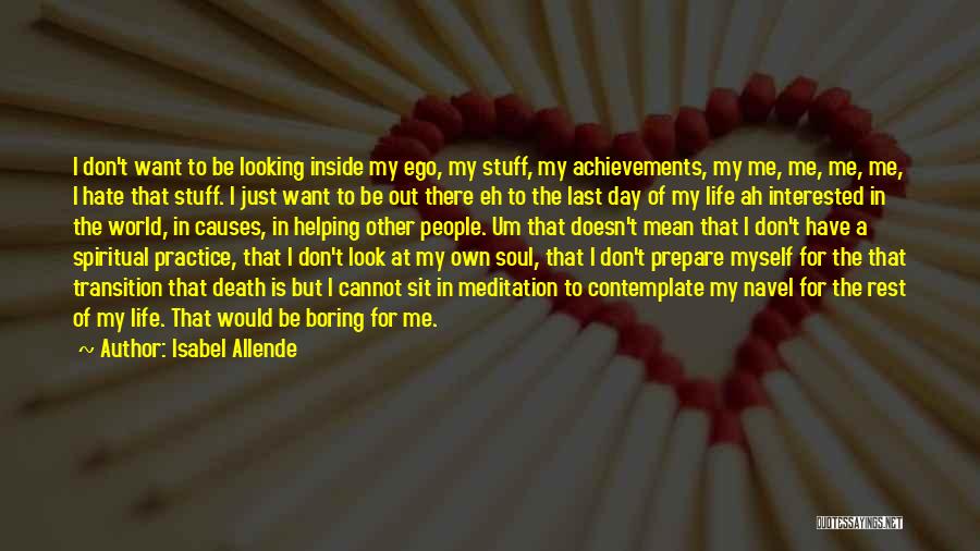 My Life Is Boring Quotes By Isabel Allende