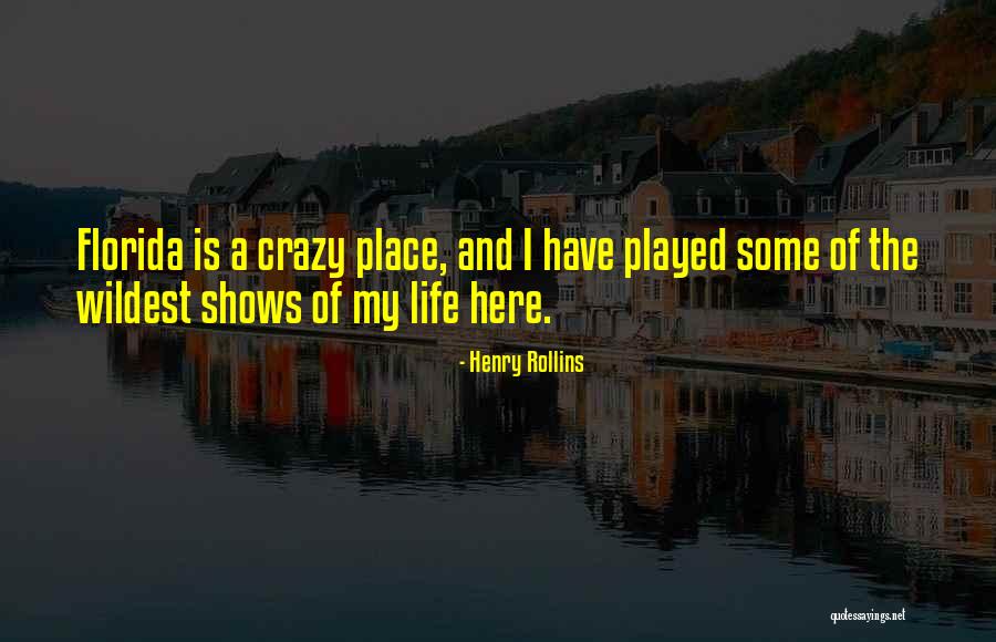 My Life Is Crazy Quotes By Henry Rollins My Life Is Crazy Quotes By Henry Rollins