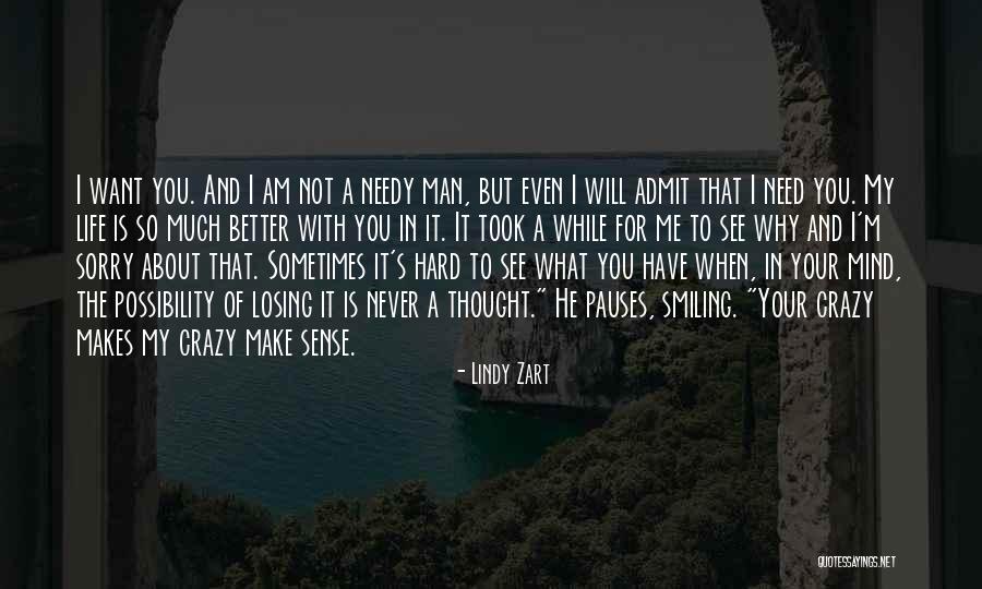 My Life Is Crazy Quotes By Lindy Zart My Life Is Crazy Quotes By Lindy Zart