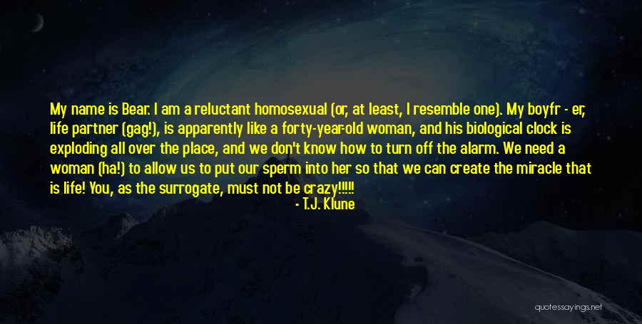 My Life Is Crazy Quotes By T.J. Klune My Life Is Crazy Quotes By T.J. Klune