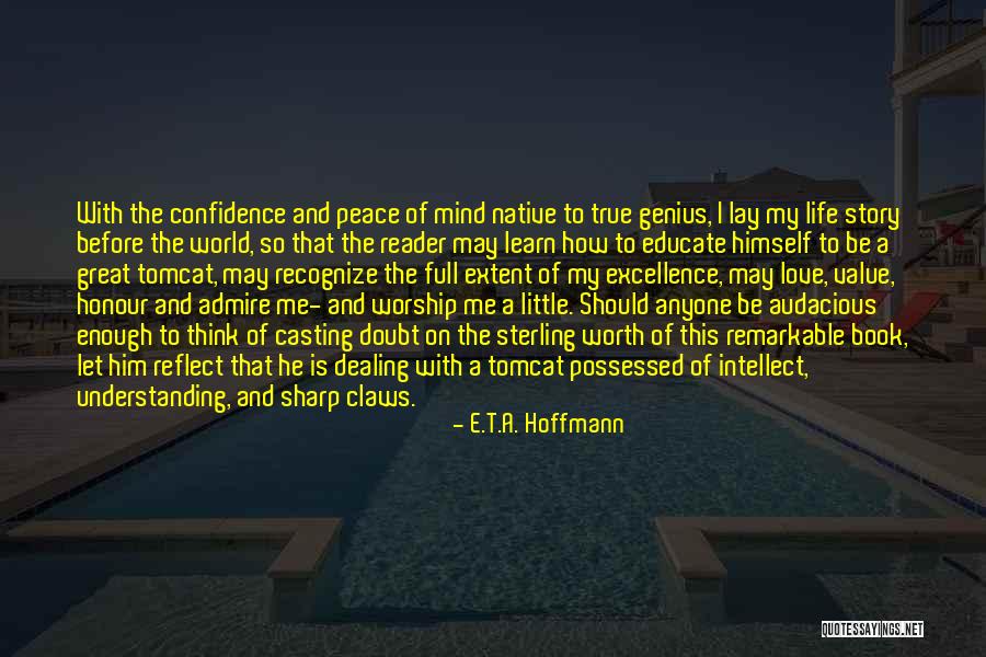 My Life Is Full Of Love Quotes By E.T.A. Hoffmann My Life Is Full Of Love Quotes By E.T.A. Hoffmann