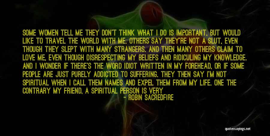 My Life Is Full Of Love Quotes By Robin Sacredfire My Life Is Full Of Love Quotes By Robin Sacredfire