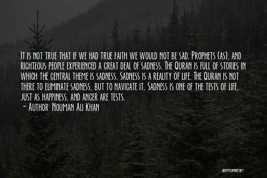 My Life Is Full Of Sadness Quotes By Nouman Ali Khan