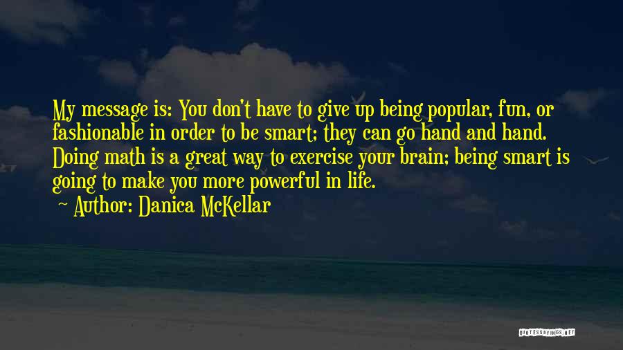 My Life Is Fun Quotes By Danica McKellar