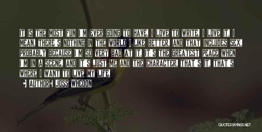 My Life Is Fun Quotes By Joss Whedon