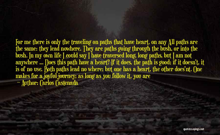 My Life Is Going Nowhere Quotes By Carlos Castenada