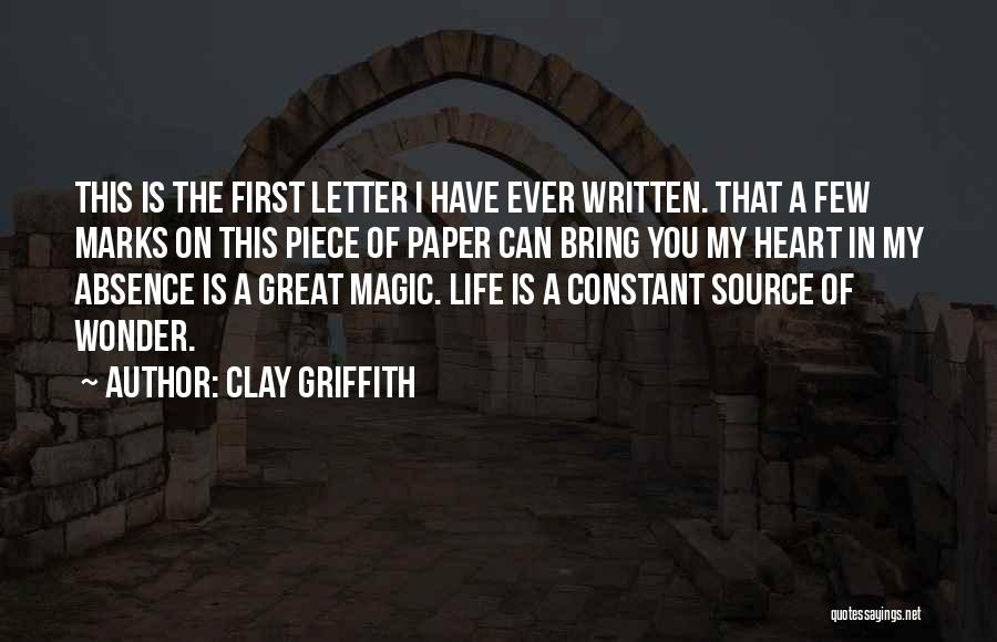 My Life Is Great Quotes By Clay Griffith