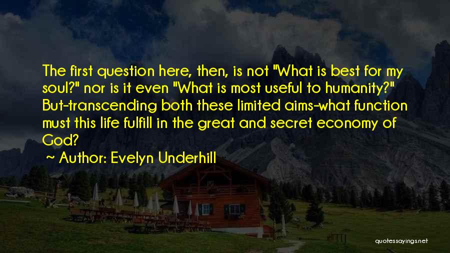 My Life Is Great Quotes By Evelyn Underhill