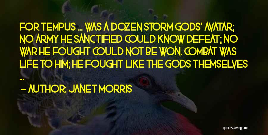 My Life Is Like A Storm Quotes By Janet Morris