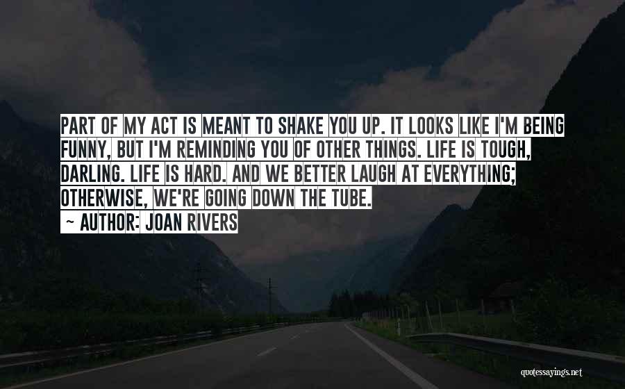 My Life Is Like Funny Quotes By Joan Rivers