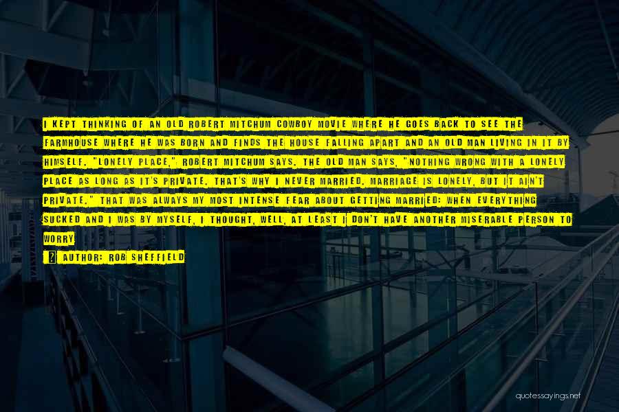 My Life Is Miserable Quotes By Rob Sheffield