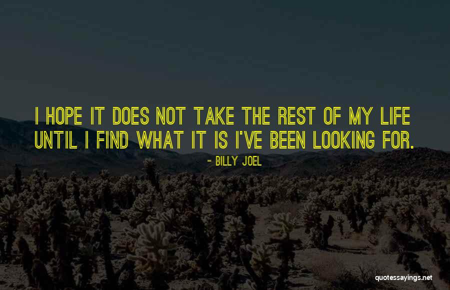 My Life Is My Philosophy Quotes By Billy Joel My Life Is My Philosophy Quotes By Billy Joel