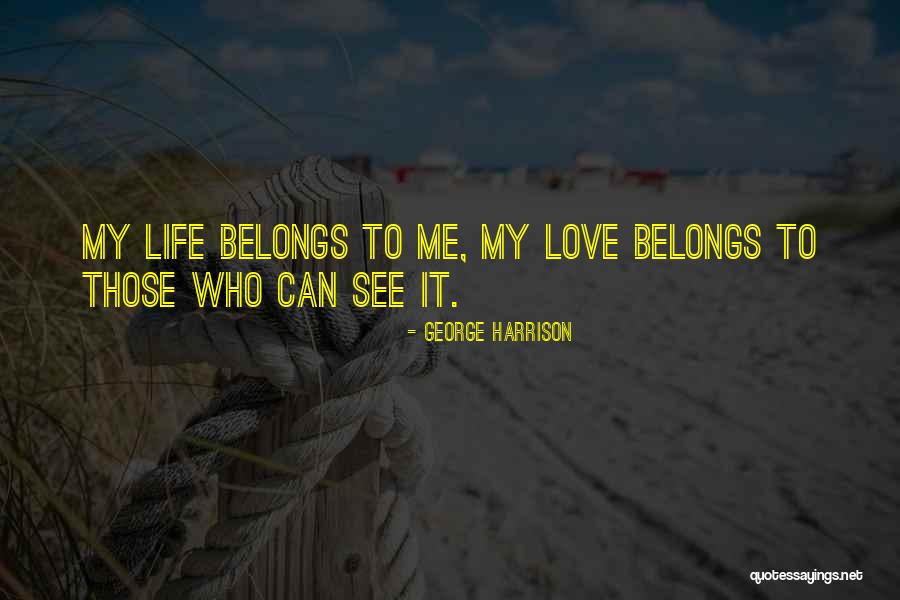 My Life Is My Philosophy Quotes By George Harrison My Life Is My Philosophy Quotes By George Harrison