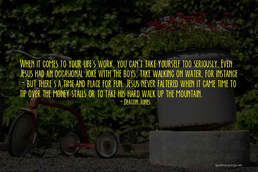 My Life Is Not A Joke Quotes By Deacon Jones My Life Is Not A Joke Quotes By Deacon Jones