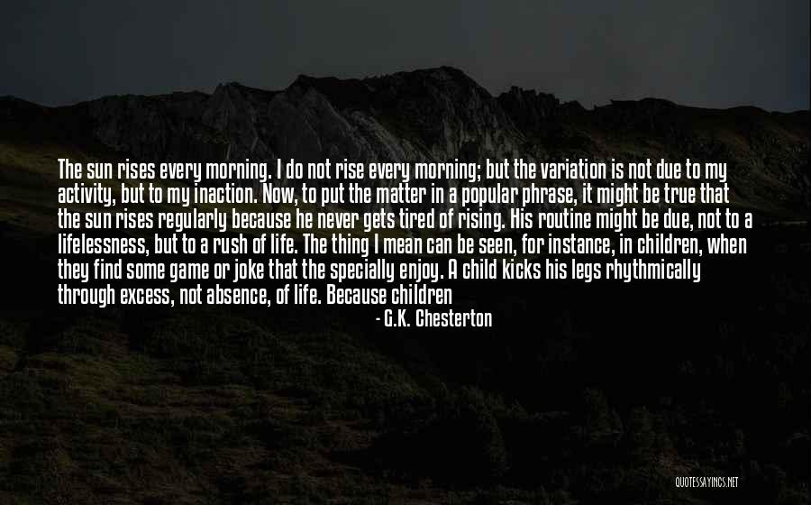 My Life Is Not A Joke Quotes By G.K. Chesterton