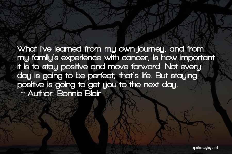 My Life Is Not Perfect But Quotes By Bonnie Blair