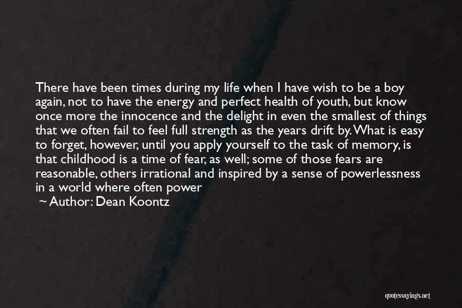 My Life Is Not Perfect Quotes By Dean Koontz